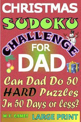 Christmas Sudoku Challenge For Dad: Can Dad Do 50 Hard Puzzles in 50 Days or less? 1