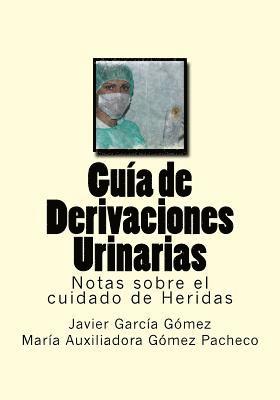 Guia de Derivaciones Urinarias: Notas sobre el cuidado de Heridas 1