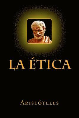 Aristoteles, Anton Rivas - La Ética, Häftad