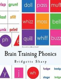bokomslag Brain Training Phonics: A Whole Brain Approach to Learning Phonics