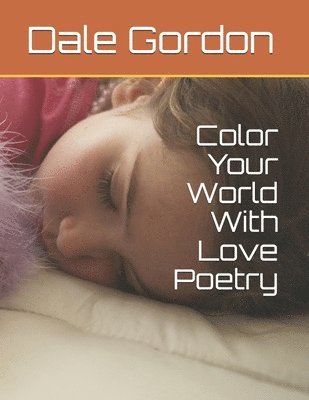 Color Your World With Love Poetry 1