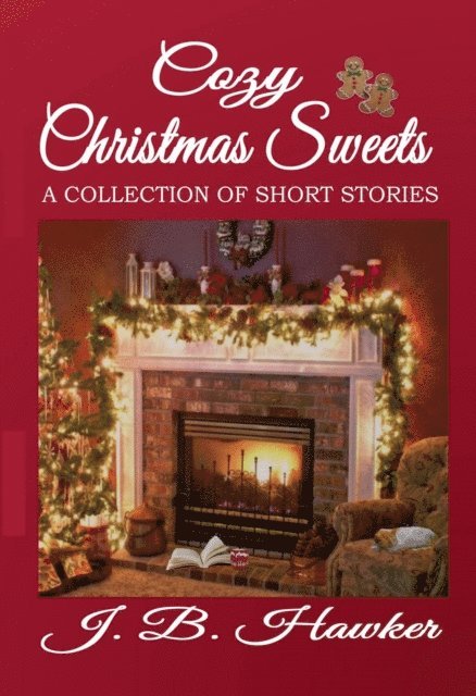 Cozy Christmas Sweets: A Collection of Short Stories 1