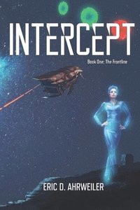 bokomslag Intercept: Book One, The Frontline