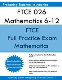 bokomslag FTCE 026 Mathematics 6-12: FTCE Mathematics 6-12 Florida Teacher Certification Examinations