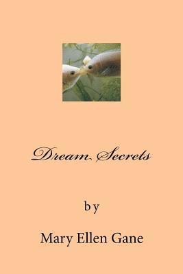 Mary Ellen Gane - Dream Secrets, Häftad