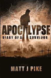 bokomslag Apocalypse: Diary of a Survivor