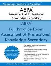 bokomslag AEPA Assessment of Professional Knowledge Secondary: AEPA 052 Professional Knowledge Secondary