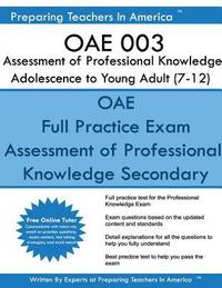 bokomslag OAE 003 Assessment of Professional Knowledge Adolescence to Young Adult (7-12): OAE 003 Study Guide