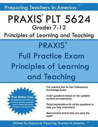 bokomslag PRAXIS PLT 5624 Grades 7-12: PLT 5624 Study Guide