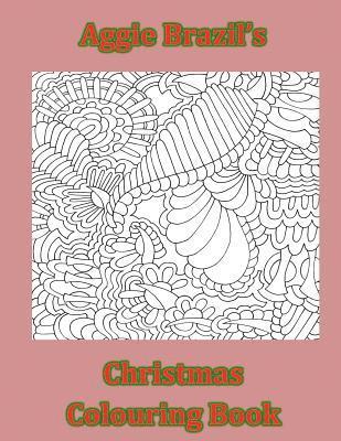 Aggie Brazil's Christmas Colouring Book 1