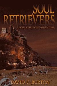 bokomslag Soul Retrievers: A Soul Retrievers Adventure