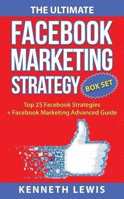 bokomslag The Ultimate Facebook Marketing Strategy Guide: Top 25 Facebook Marketing Tips + Facebook Marketing Advanced Techniques