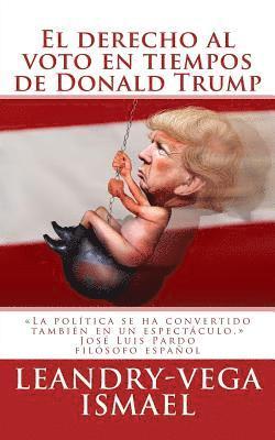 bokomslag derecho al voto en tiempos de Donald Trump
