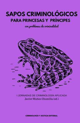 bokomslag Sapos criminológicos para princesas y príncipes con problemas de criminalidad