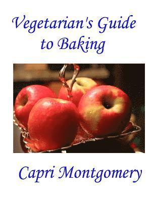 Vegetarian's Guide to Baking 1