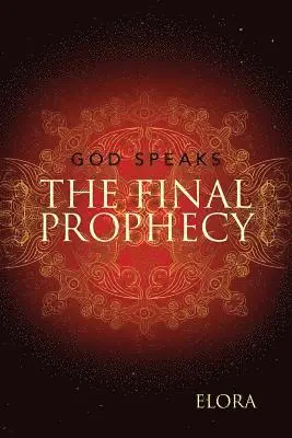 Elora - The Final Prophecy: God Speaks, Häftad. Tillgänglighet: Lägg i varukorg