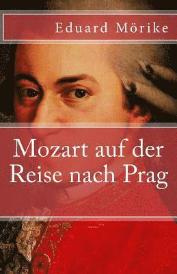 bokomslag Mozart auf der Reise nach Prag