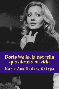 bokomslag Doris Wells, la estrella que abrazó mi vida