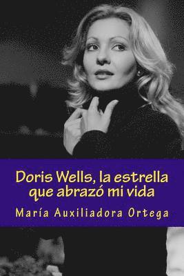 bokomslag Doris Wells, la estrella que abrazó mi vida