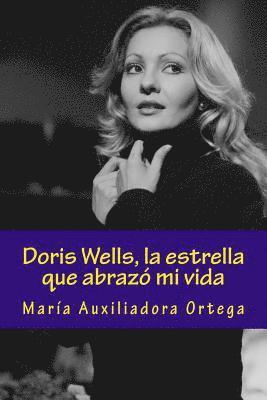 Doris Wells, la estrella que abrazó mi vida 1