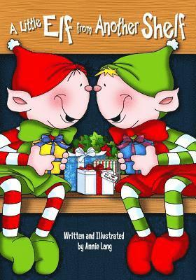 Annie Lang - A Little Elf From Another Shelf, Häftad