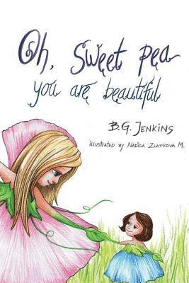 bokomslag Oh, Sweet Pea You Are Beautiful: A Story Poem
