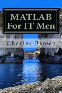 bokomslag MATLAB For IT Men