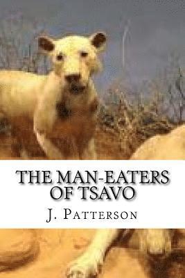 J. H. Patterson - The Man-Eaters of Tsavo, Häftad