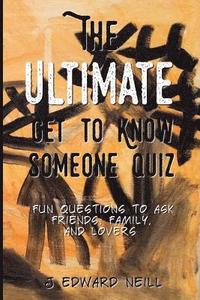 bokomslag The Ultimate Get to Know Someone Quiz