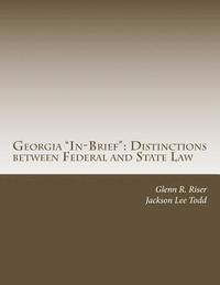 bokomslag Georgia "In-Brief": Distinctions between Federal and State Law