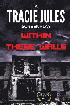 Tracie Jules - Within These Walls, Häftad
