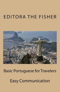bokomslag Basic Portuguese for Travelers: Easy Communication