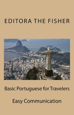 Basic Portuguese for Travelers: Easy Communication 1