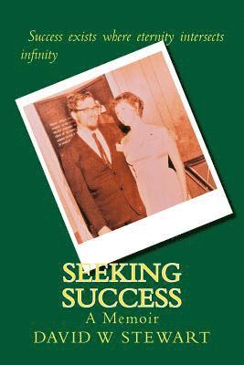 Seeking Success: A Memoir 1