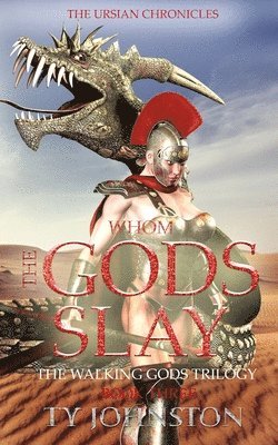 Whom the Gods Slay 1