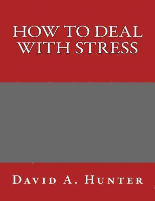 How to Deal with Stress 1