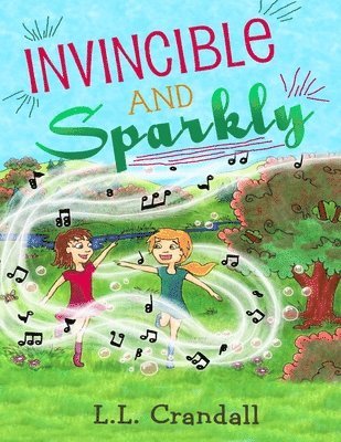 L L Crandall, L. L. Crandall, L.L. Crandall - Invincible and Sparkly, Häftad