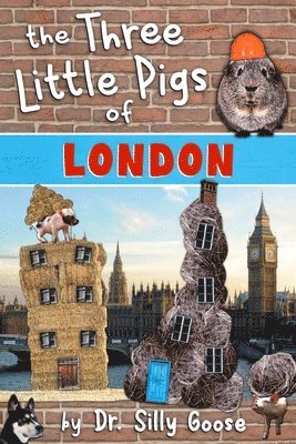 bokomslag The Three Little Pigs of London
