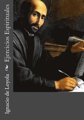 Ignacio de Loyola, Andrea Gouveia - Ejercicios Espirituales, Häftad