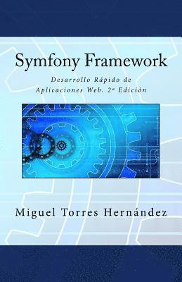 Miguel Torres Hernandez, It Campus Academy - Symfony Framework: Desarrollo Rápido de Aplicaciones Web. 2a Edición, Häftad. Tillgänglighet: Lägg i varukorg