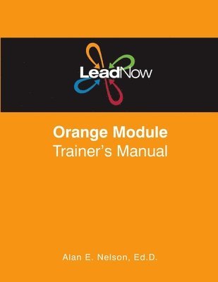 LeadNow Orange Module Trainer's Manual 1