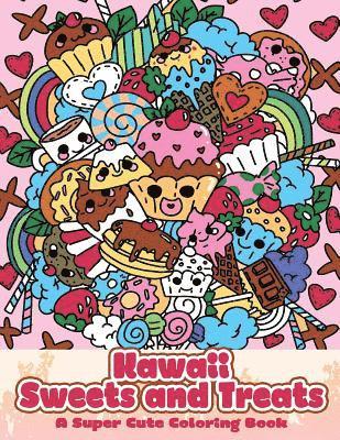 bokomslag Kawaii Sweets and Treats: A Super Cute Coloring Book