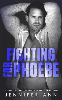 Fighting for Phoebe 1