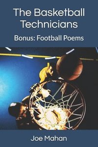 bokomslag The Basketball Technicians: Bonus Book: Football Poems