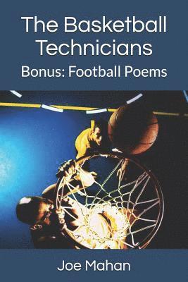 The Basketball Technicians: Bonus Book: Football Poems 1