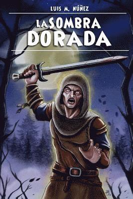 bokomslag La sombra dorada