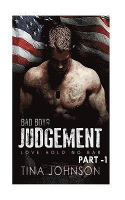 Bad boy part-1: Bad boy judgment ( Erotica romance, Lawyer romance, contemporary western romace) 1