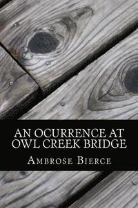 bokomslag An Ocurrence at Owl Creek Bridge