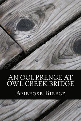 An Ocurrence at Owl Creek Bridge 1