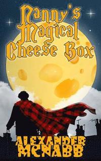 bokomslag Nanny's Magical Cheese Box